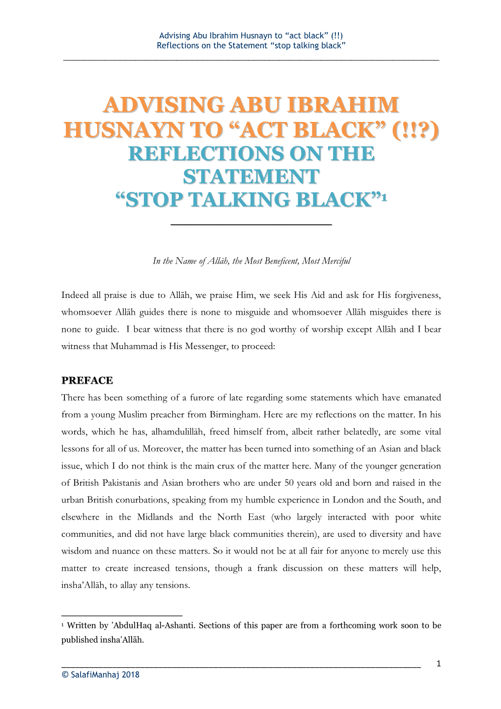 Advising Abu Ibrahim Husnayn to “Act Black” (!!?)