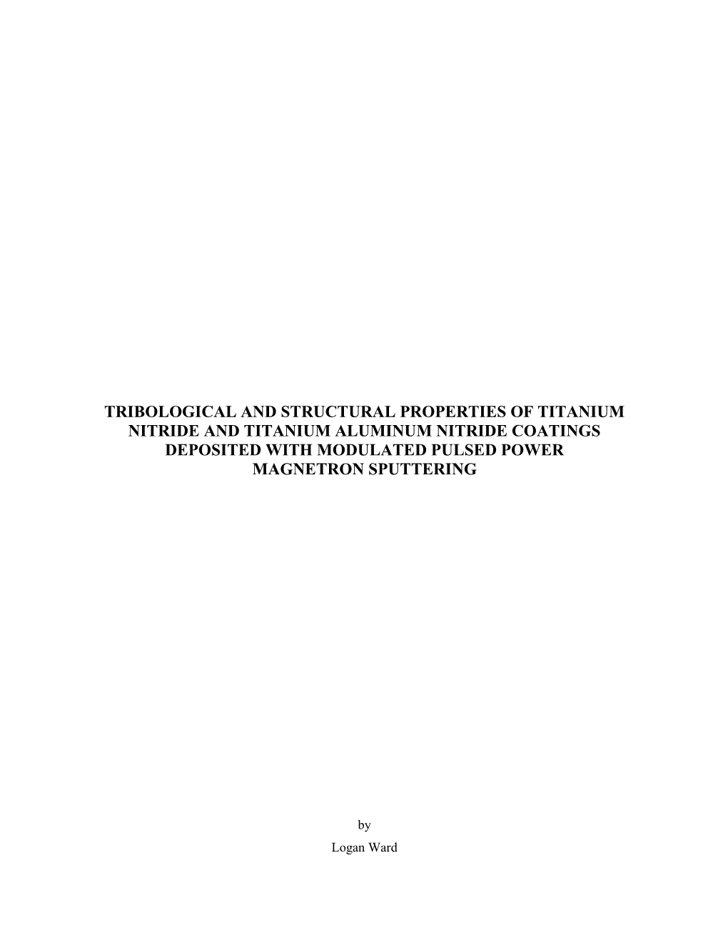 Tribological and Structural Properties of Titanium Nitride and Titanium Aluminum Nitride Coatings Deposited with Modulated Pulsed Power Magnetron Sputtering