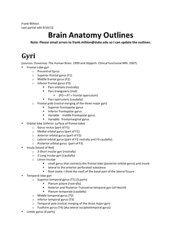Brain Anatomy Outlines Note: Please Email Errors to Frank.Mihlon@Duke.Edu So I Can Update the Outlines