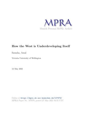 How the West Is Underdeveloping Itself