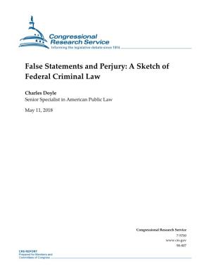 False Statements and Perjury: a Sketch of Federal Criminal Law