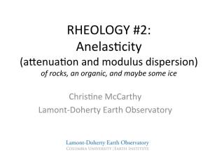 RHEOLOGY #2: Anelasicity