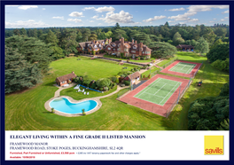 Elegant Living Within a Fine Grade Ii Listed Mansion Framewood Manor Framewood Road, Stoke Poges, Buckinghamshire, Sl2 4Qr
