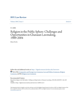 Religion in the Public Sphere: Challenges and Opportunities in Ghanaian Lawmaking, 1989-2004 Elom Dovlo
