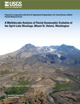 A Multidecade Analysis of Fluvial Geomorphic Evolution of the Spirit Lake Blockage, Mount St