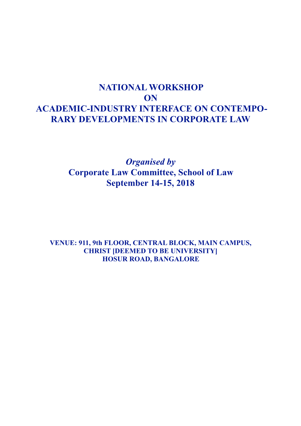 National Workshop on Academic-Industry Interface on Contempo- Rary Developments in Corporate Law