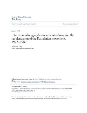 International Reggae, Democratic Socialism, and the Secularization of the Rastafarian Movement, 1972–1980 Stephen A