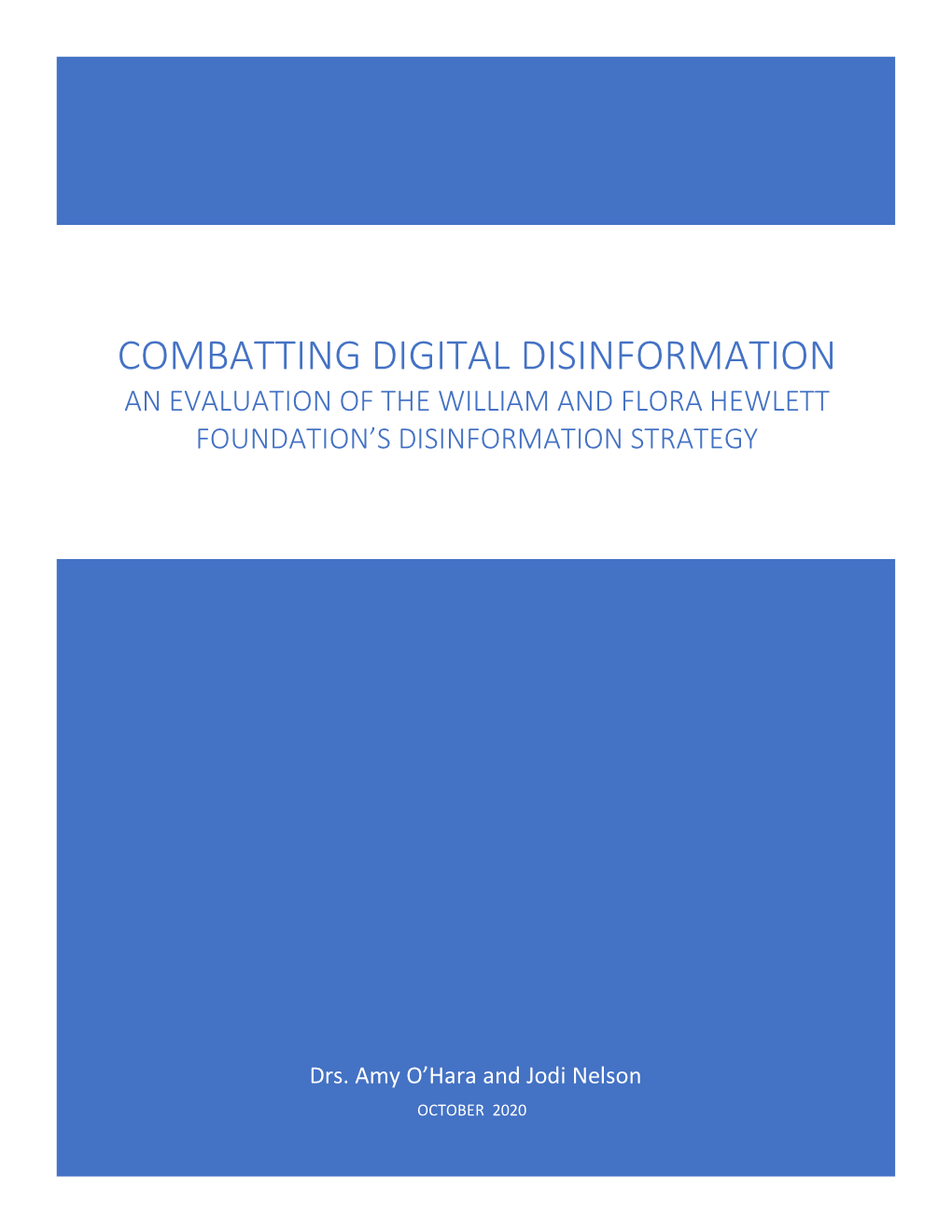 Combatting Digital Disinformation an Evaluation of the William and Flora Hewlett Foundation’S Disinformation Strategy