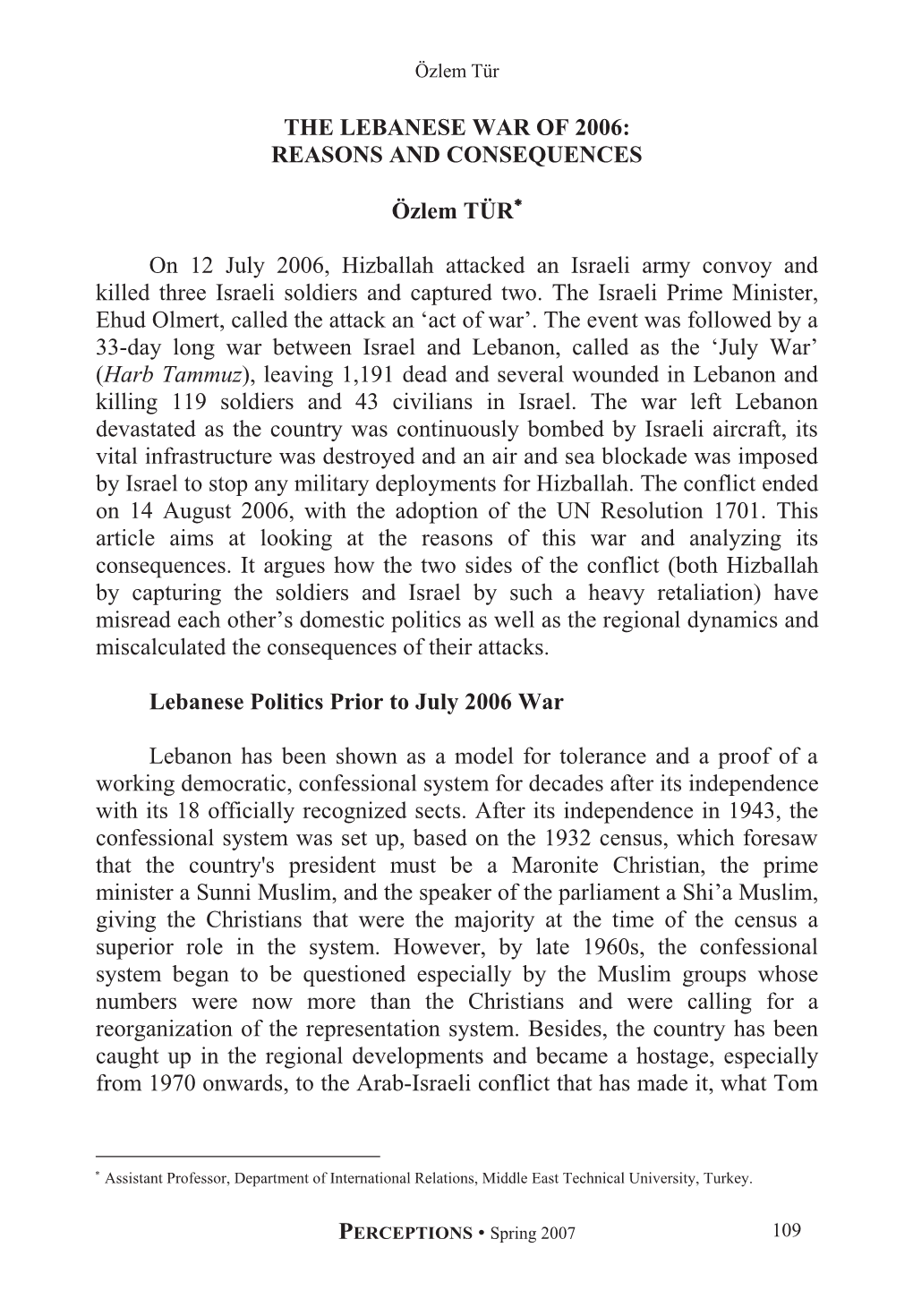 The Lebanese War of 2006: Reasons and Consequences