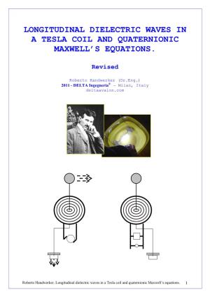 Longitudinal Dielectric Waves in a Tesla Coil and Quaternionic Maxwell’S Equations