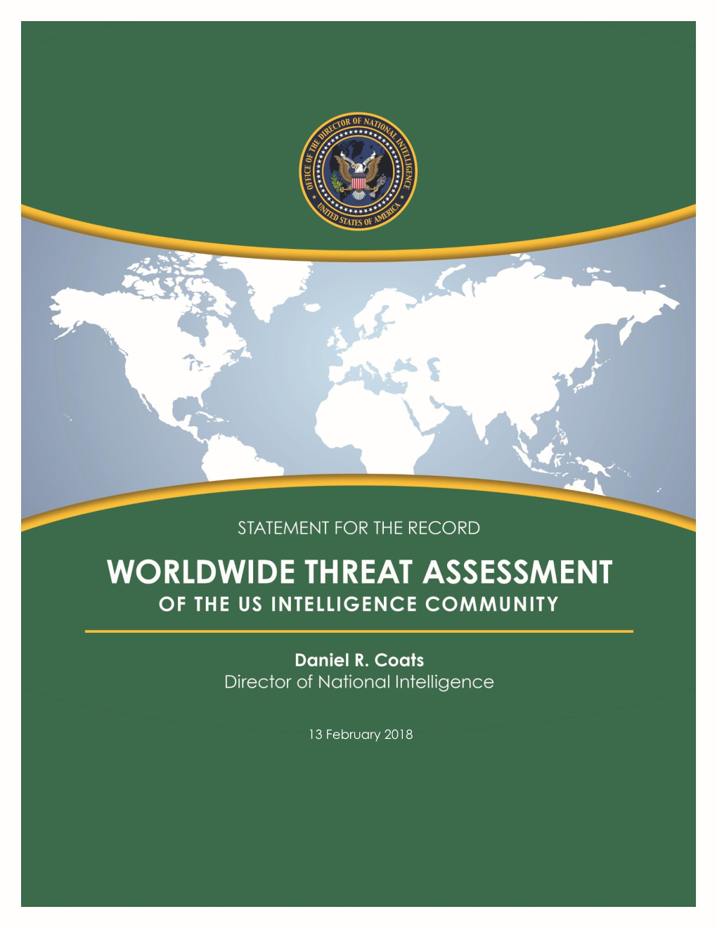 WORLDWIDE THREAT ASSESSMENT of the US INTELLIGENCE COMMUNITY