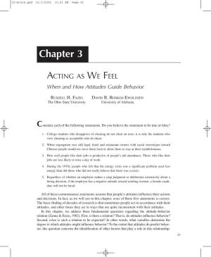 Chapter 3. Acting As We Feel: When and How Attitudes Guide Behavior