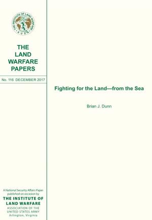 Fighting for the Land—From the Sea