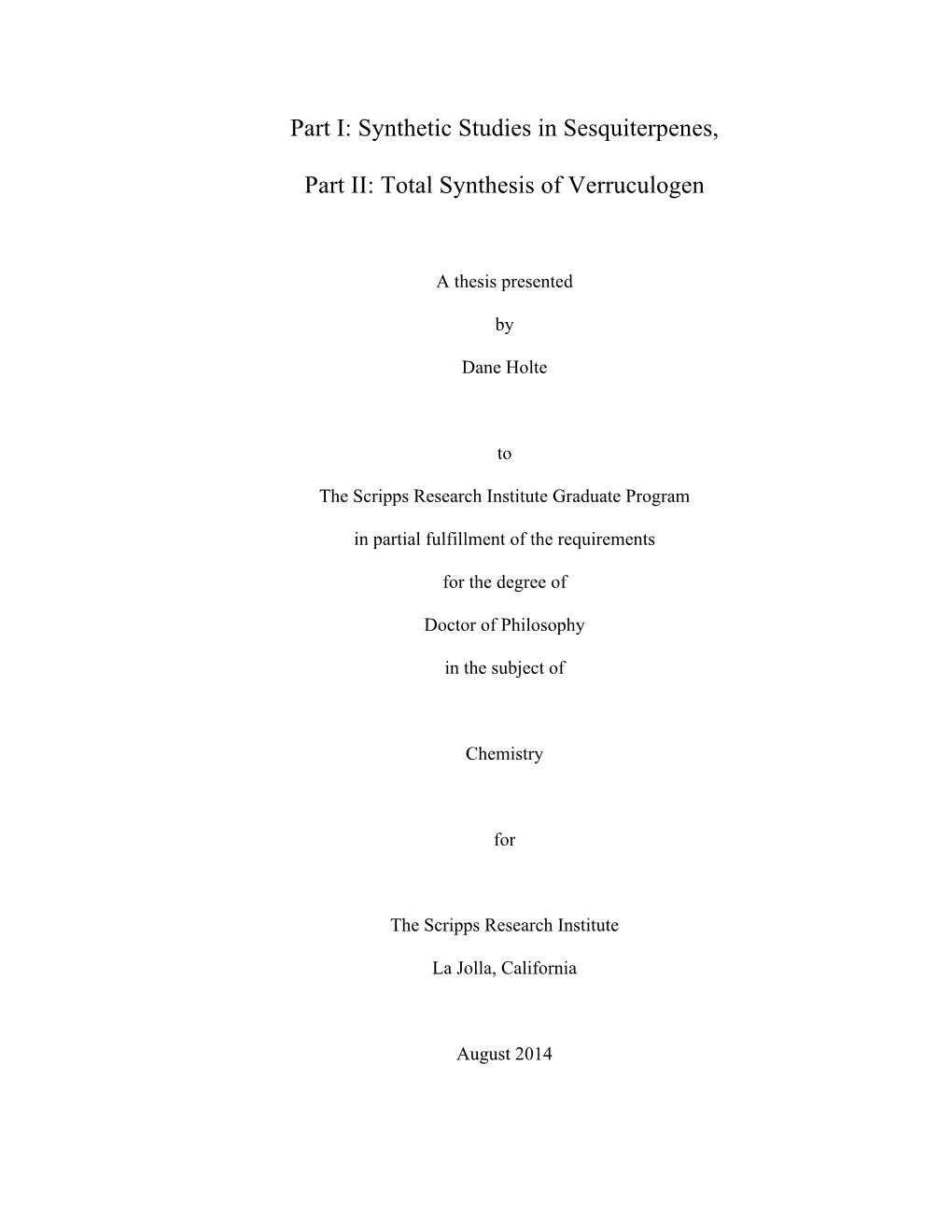 Total Synthesis of Verruculogen