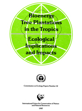 Bioenergjk Ee Plantations in the Tropics Implications and Impacts
