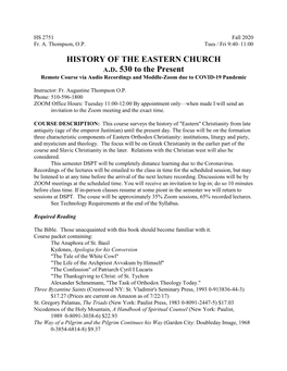HISTORY of the EASTERN CHURCH A.D. 530 to the Present Remote Course Via Audio Recordings and Moddle-Zoom Due to COVID-19 Pandemic