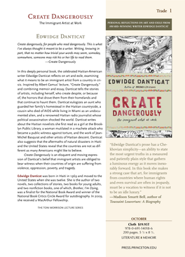 Create Dangerously the Immigrant Artist at Work PERSONAL REFLECTIONS on ART and EXILE from AWARD–WINNING WRITER EDWIDGE DANTICAT