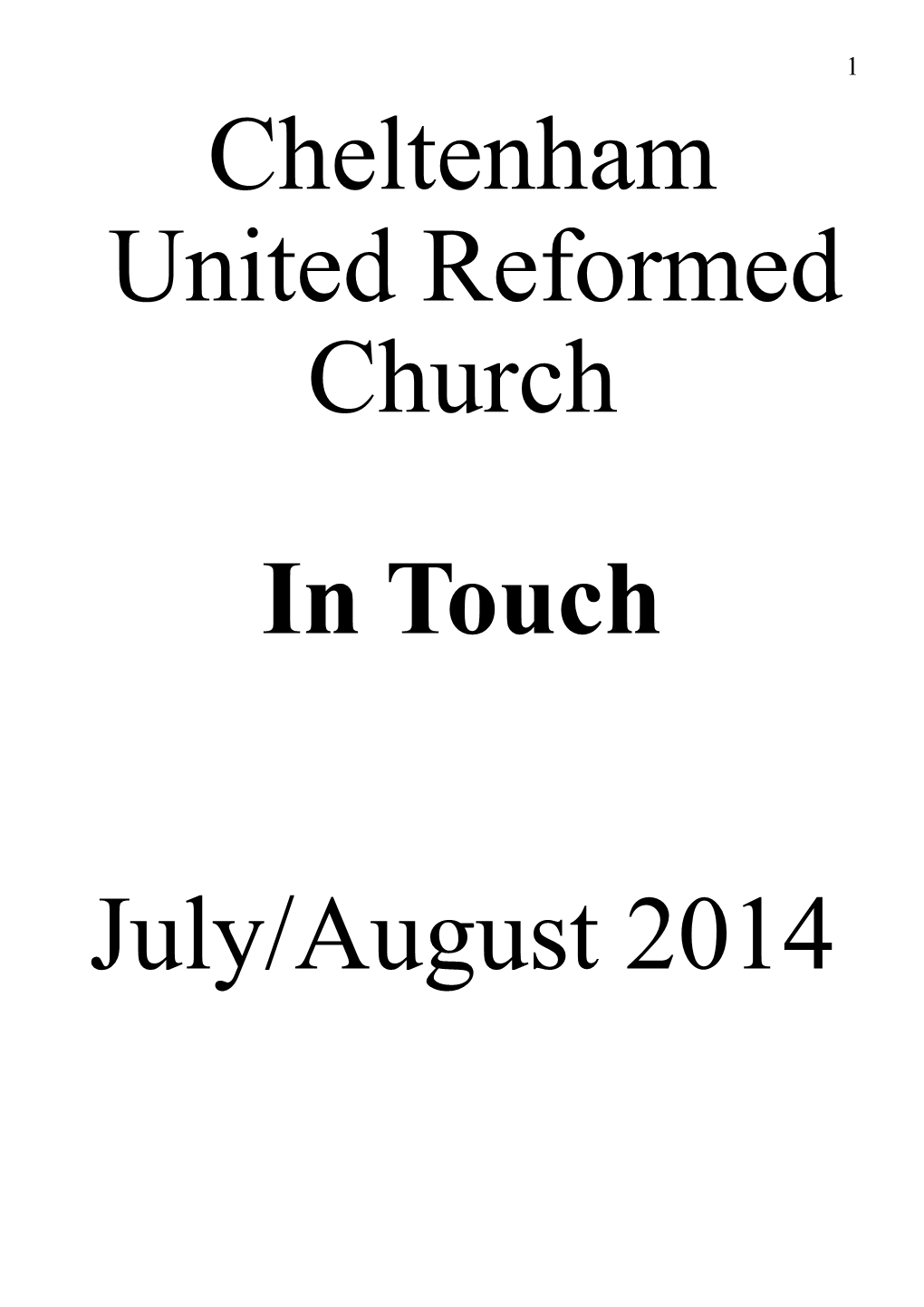 Cheltenham United Reformed Church in Touch July/August 2014