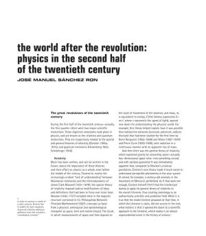 Physics in the Second Half of the Twentieth Century JOSÉ MANUEL SÁNCHEZ RON
