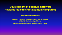 Development of Quantum Hardware Towards Fault-Tolerant Quantum Computing