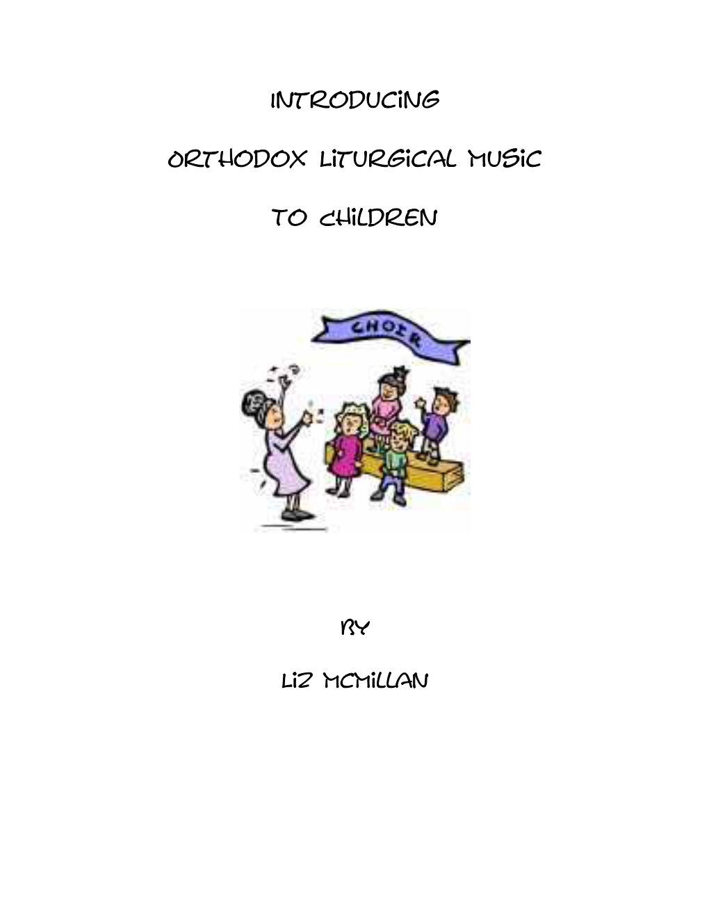 Introducing Orthodox Liturgical Music to Children