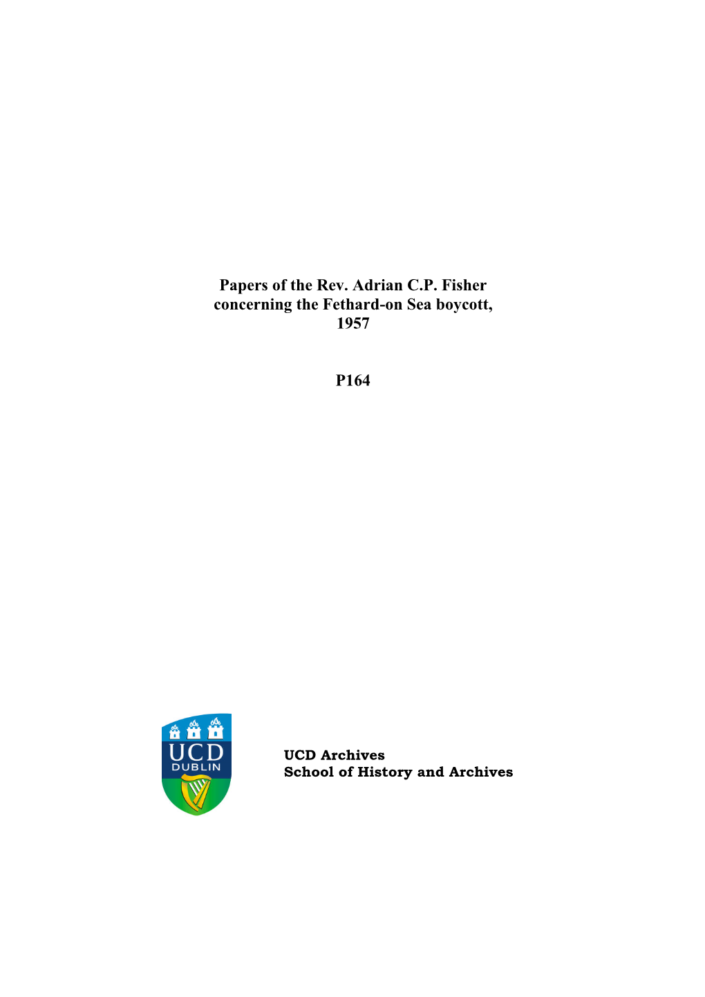 Papers of the Rev. Adrian C.P. Fisher Concerning the Fethard-On Sea Boycott, 1957