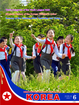 Tenth Congress of the Youth League Held Glorious History of the Korean Children’S Union Scenery of the Taedong River, Yesterday and Today