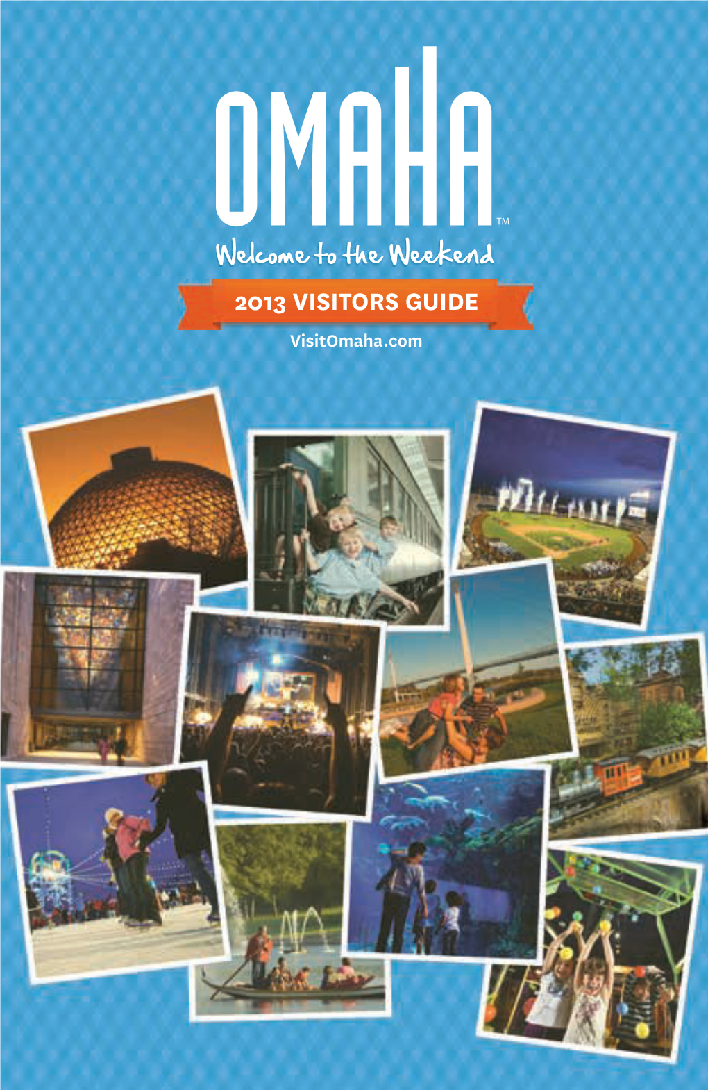 2013 VISITORS GUIDE Visitomaha.Com Omaha’Somaha’S Favoritefavorite Flavor.Flavor