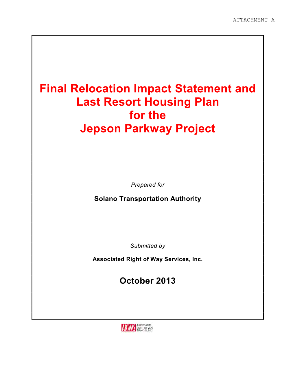 Final Relocation Impact Statement and Last Resort Housing Plan for the Jepson Parkway Project