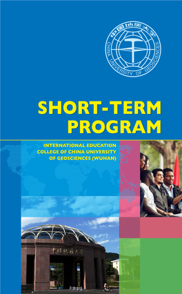 Short-Term Program International Education College of China University of Geosciences (Wuhan) Contents