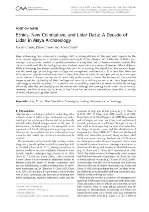 Ethics, New Colonialism, and Lidar Data: a Decade of Lidar in Maya Archaeology Adrian Chase*, Diane Chase† and Arlen Chase‡