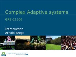 Complex Adaptive Systems