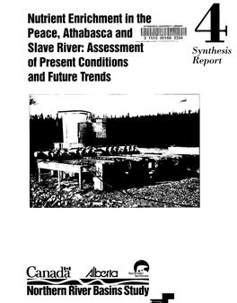 Nutrient Enrichment in the Peace, Athabasca and Slave Rivers: Assessment of Present Conditions and Future Trends