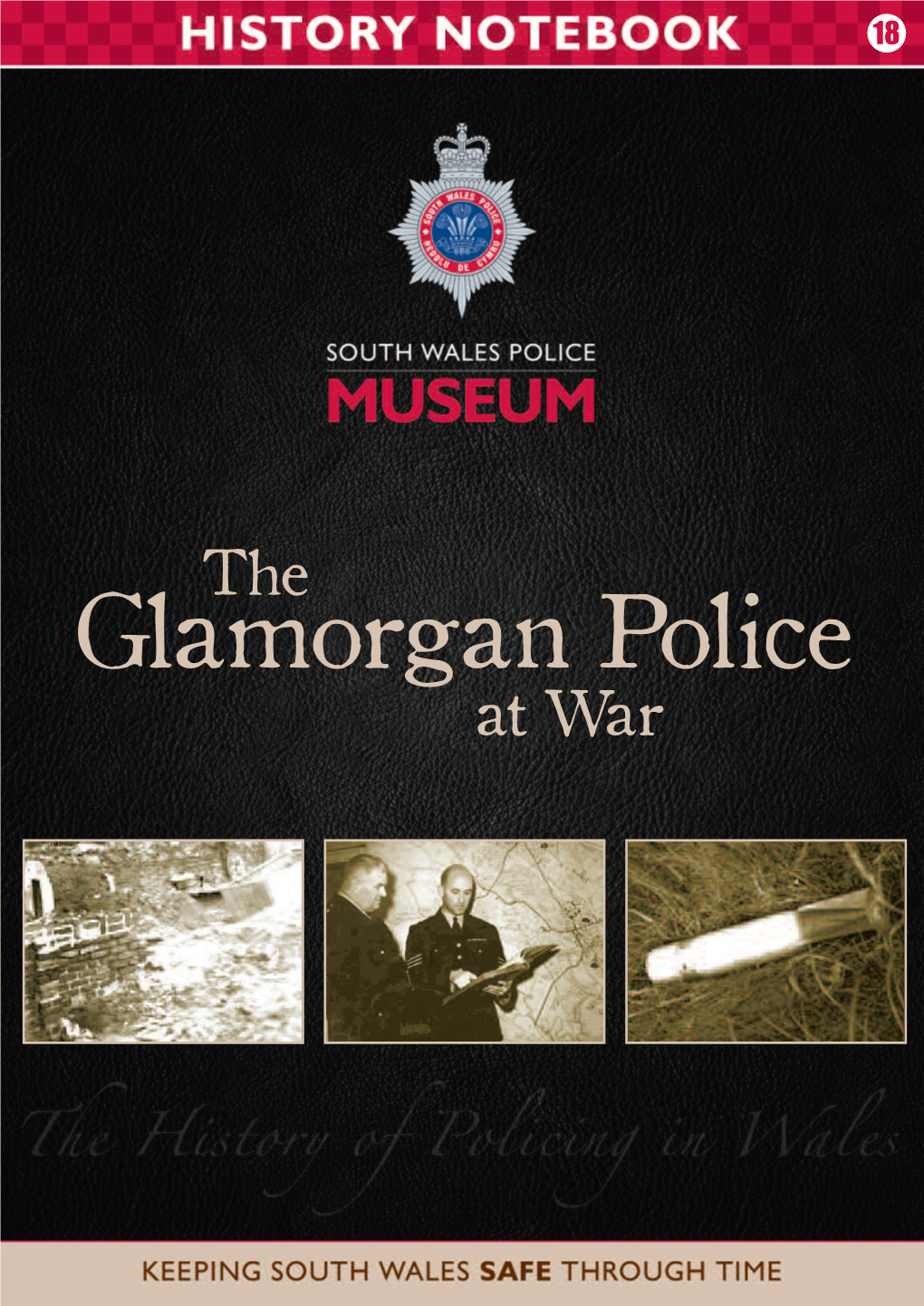 Glamorgan Police at War the Glamorgan Police at War