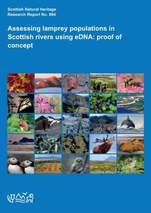 Assessing Lamprey Populations in Scottish Rivers Using Edna: Proof of Concept RESEARCH REPORT