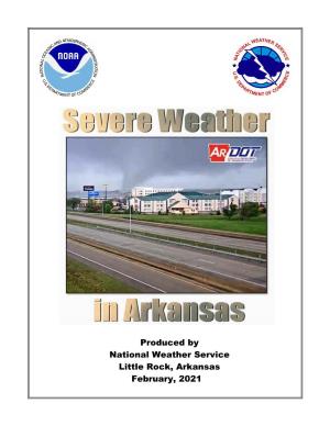Produced by National Weather Service Little Rock, Arkansas February, 2021 Statistics