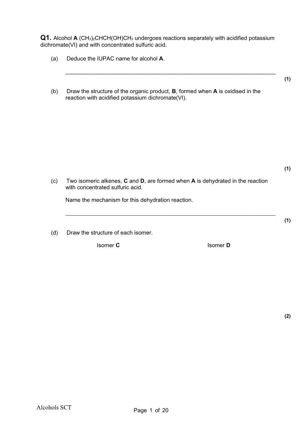 Alcohols SCT Page 1 of 20 (E) Name the Type of Structural Isomerism Shown by C and D