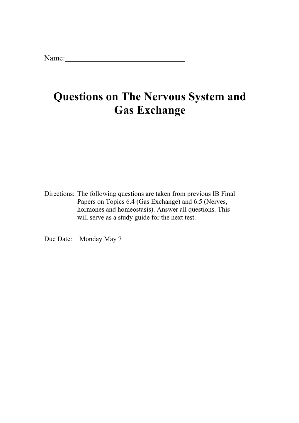 Questions on the Nervous System and Gas Exchange