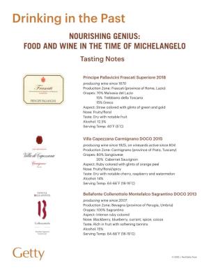 Drinking in the Past NOURISHING GENIUS: FOOD and WINE in the TIME of MICHELANGELO Tasting Notes
