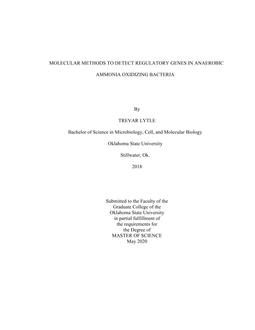 MOLECULAR METHODS to DETECT REGULATORY GENES in ANAEROBIC AMMONIA OXIDIZING BACTERIA by TREVAR LYTLE Bachelor of Science in Mi