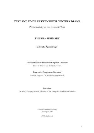 TEXT and VOICE in TWENTIETH CENTURY DRAMA Performativity of the Dramatic Text THESIS – SUMMARY