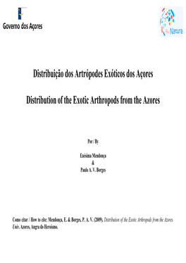 Distribuição Dos Artrópodes Exóticos Dos Açores Distribution of the Exotic