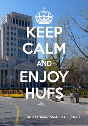Keep Calm Enjoy Hufs