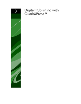 Digital Publishing with Quarkxpress 9 CONTENTS