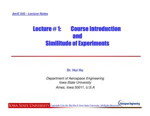 Lecture # 1: Course Introduction and Similitude of Experiments