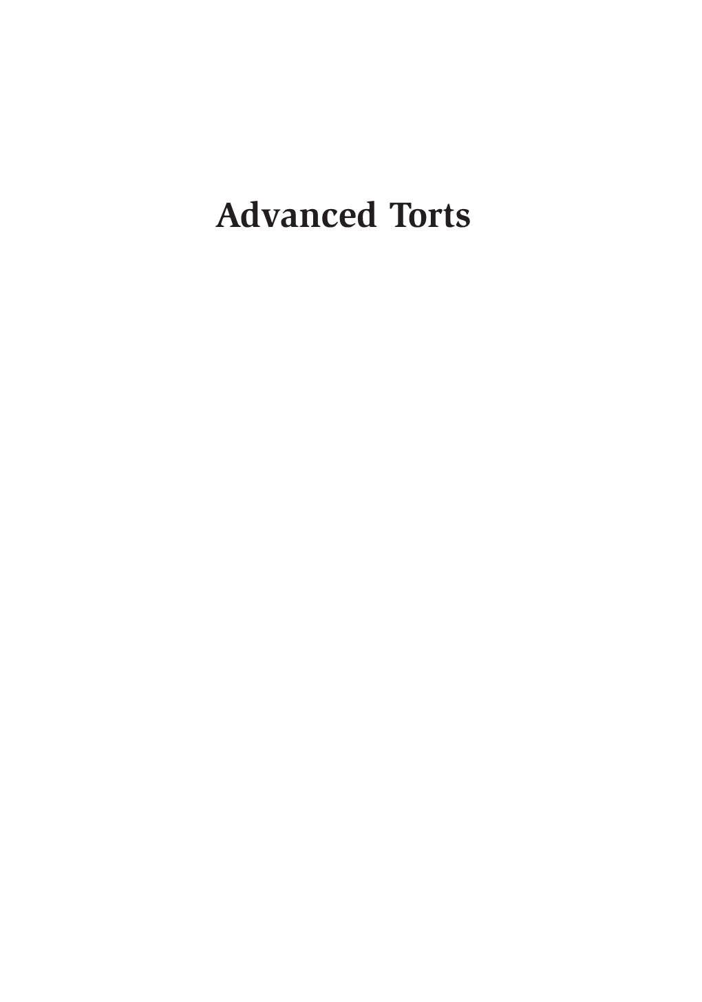 Advanced Torts 0 Kutner 3E Front Matter Cx 11/2/06 7:14 AM Page Ii