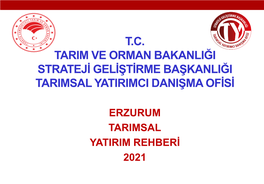 Erzurum Tarımsal Yatırım Rehberi 2021