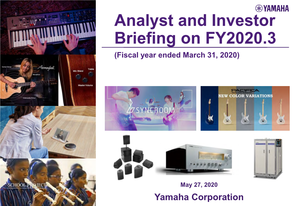 Analyst and Investor Briefing on FY2020.3 (Fiscal Year Ended March 31, 2020)