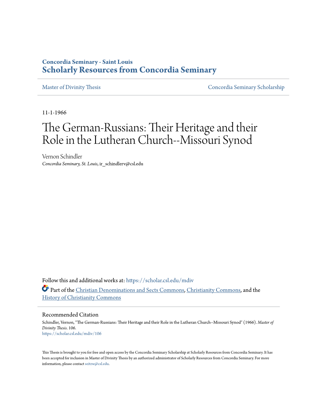 The German-Russians: Their Eh Ritage and Their Role in the Lutheran Church--Missouri Synod Vernon Schindler Concordia Seminary, St