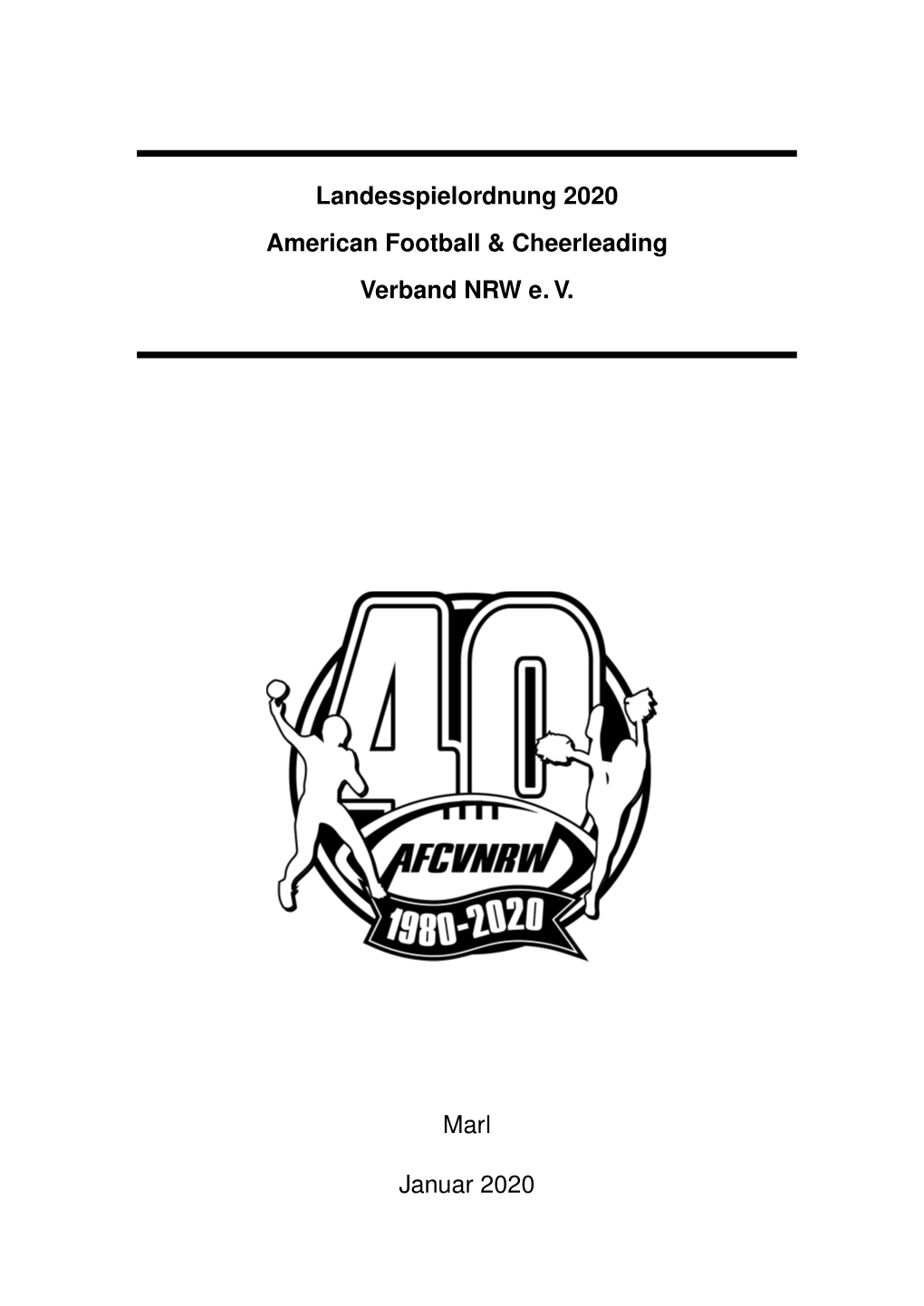 Landesspielordnung 2020 American Football & Cheerleading Verband NRW E. V. Marl Januar 2020